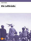 Film: Guido Knopp - Die Luftbrcke