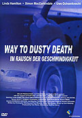 Way to dusty Death - Im Rausch der Geschwindigkeit