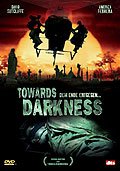 Film: Towards Darkness - Dem Ende entgegen