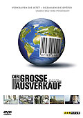 Der groe Ausverkauf - Arthaus Dokumentation