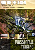 Wasserfall Triberg - Natur erleben