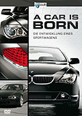 A Car Is Born - Die Entwicklung eines Sportwagens