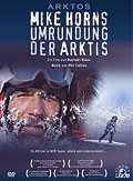Film: Arktos - Mike Horns Umrundung der Arktis