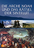 Die Arche Noah und das Rtsel der Sintflut