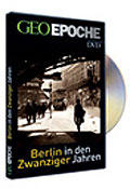 Geo Epoche - Berlin in den Zwanziger Jahren
