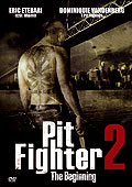 Film: Pit Fighter 2 - The Beginning