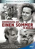 Film: Grosse Geschichten 6: Erinnerung an einen Sommer in Berlin