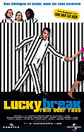 Film: Lucky Break - Rein oder raus