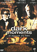 Dark Moments - Im Angesicht des Todes