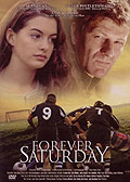 Film: Forever Saturday