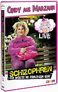 Film: Cindy aus Marzahn - Schizophren: Ich wollte 'ne Prinzessin sein Live