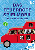 Das feuerrote Spielmobil - Felix und Bruder Tom