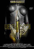 Film: Liebesrausch - Aus Liebe weg vom Stoff