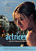 Film: Actrices - oder der Traum aus der Nacht davor
