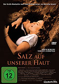 Film: Salz auf unserer Haut