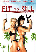 Fit to Kill