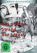 Film: Grosse Geschichten 22: Am grnen Strand der Spree