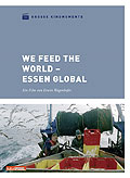 Groe Kinomomente: We Feed the World - Essen global