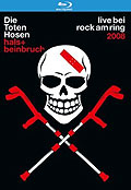 Die Toten Hosen - Hals- und Beinbruch - Live