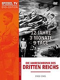 Spiegel TV: Die Jahreschronik des Dritten Reichs - 12 Jahre, 3 Monate, 9 Tage