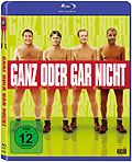 Film: Ganz oder gar nicht