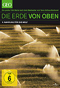 Die Erde von Oben - GEO Edition - Vol. 5 - Nahrung fr die Welt