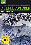 Film: Die Erde von Oben - GEO Edition - Vol. 6 - Menschen und Tiere