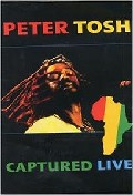 Peter Tosh - Captured Live