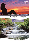 Entspannung mit Natur & Musik - Vol. 3