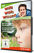 Film: Willi wills wissen - Wer kuschelt mit den Krabbeltieren? / Was kreucht und fleucht und summt und brummt?