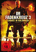 Film: Im Fadenkreuz 3 - Einsatz in Kolumbien