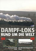 Dampf-Loks - Rund um die Welt - Teil 4