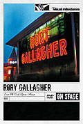 Visual Milestones: Rory Gallagher - Live At Cork Opera House
