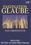 Faszination Glaube - Teil 5 - Das Christentum