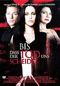 Film: Bis dass der Tod uns Scheidet