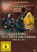 Badesalz - Das Baby mit dem Goldzahn