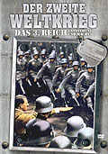 Der 2. Weltkrieg: Das 3. Reich - Entstehung und Macht