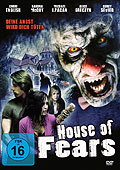 Film: House of Fears - Deine Angst wird Dich tten