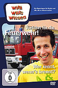 Willi Wills Wissen - Vorfahrt fr die Feuerwehr! /  Wer rennt, wenn's brennt?