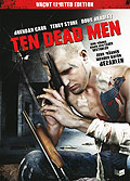Ten Dead Men - Uncut Limited Edition