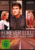 Film: Forever Lulu - Die erste Liebe rostet nicht