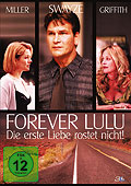 Forever Lulu - Die erste Liebe rostet nicht