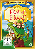Klassiker für Kinder: Robin Hood