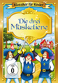 Klassiker fr Kinder: Die drei Musketiere