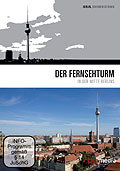 Der Fernsehturm - In der Mitte Berlins