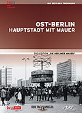Ost-Berlin: Hauptstadt mit Mauer