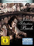 Grosse Geschichten 25: Johann Sebastian Bach