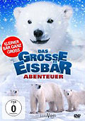 Film: Das groe Eisbr Abenteuer - Kleiner Br ganz gro