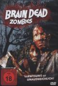 Film: Brain Dead Zombies