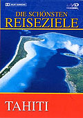 Die schnsten Reiseziele - Tahiti